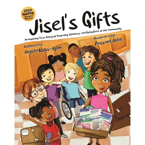Jisel's Gifts: An Inspiring True Story of Empathy, Kindness, and Giving Back to the Community (Multicultural)