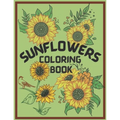 Sunflower Coloring Book: An Adult Coloring Book, Fun, Easy, and Relaxing Coloring Pages for Stress Relief and Relaxation. Symbolize happiness,
