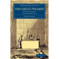 The Great Pyramid: Why Was It Built? and Who Built It?