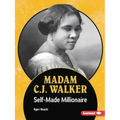 Madam C.J. Walker: Self-Made Millionaire