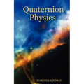 Quaternion Physics