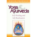 Yoga & Ayurveda: Self-Healing and Self-Realization