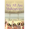 We All Are Shakespeare