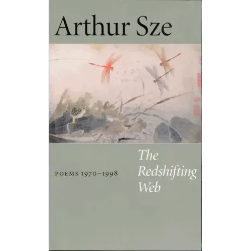 The Redshifting Web: New & Selected Poems