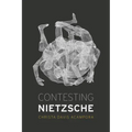 Contesting Nietzsche