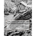 The Gold Fields of the Southern Appalachians