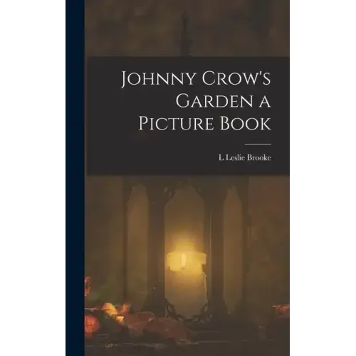 Johnny Crow's Garden a Picture Book
