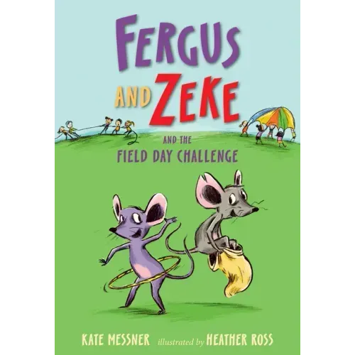 Fergus and Zeke and the Field Day Challenge