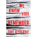 We Know You Remember