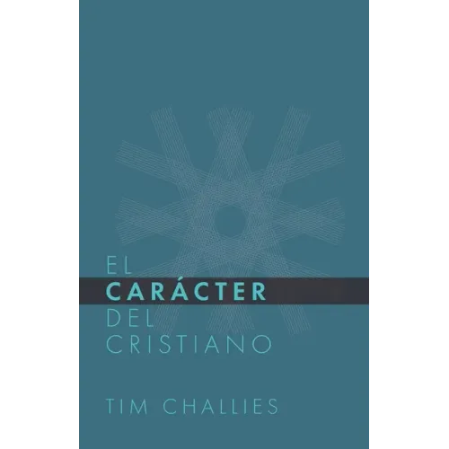 El Cáracter del Cristiano