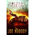 Holdinig Their Own XII: Copperheads