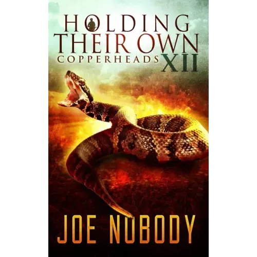 Holdinig Their Own XII: Copperheads