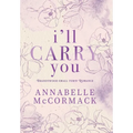 I'll Carry You: A Contemporary Romance Novel