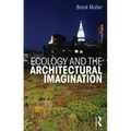 Ecology and the Architectural Imagination