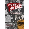 Unknown America: Myths and little known oddities about the greatest nation on earth