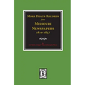 More Death Records from Missouri Newspapers, 1810-1857.