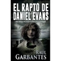 El rapto de Daniel Evans: Una novela policíaca de misterio y suspense