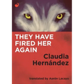 They Have Fired Her Again