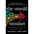 The Unsold Mindset: Redefining What It Means to Sell