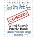 Circle It, Seven Dirty Words Facts, Word Search, Puzzle Book