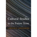 Cultural Studies in the Future Tense