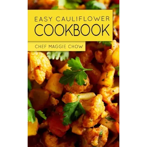 Easy Cauliflower Cookbook