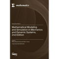 Mathematical Modeling and Simulation in Mechanics and Dynamic Systems, 2nd Edition