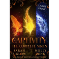 Captivity: The Complete Series Large Print