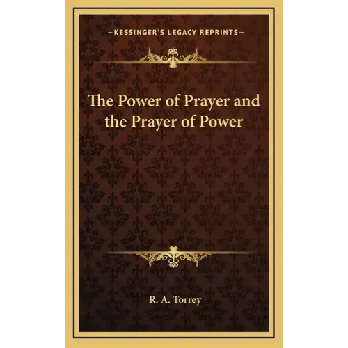 The Power of Prayer and the Prayer of Power