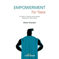Empowerment for Teens: A Guide to Helping Young Adults Prepare for Their Future