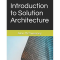 Introduction to Solution Architecture
