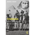 Charisma: Micro-sociology of Power and Influence