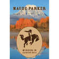 Murder in Jackson Hole