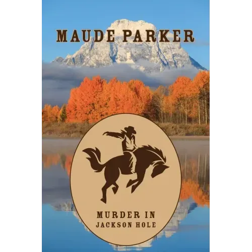 Murder in Jackson Hole