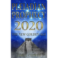 Pleiadian Prophecy 2020: The New Golden Age