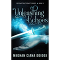 Unleashing Echoes