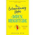 The Extraordinary Hope of Dawn Brightside