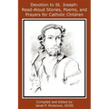 Devotion to St. Joseph: Read-Aloud Stories, Poems, and Prayers for Catholic Children