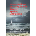 Vulnerabilities, Challenges and Risks in Applied Linguistics