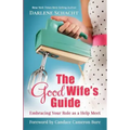 The Good Wife's Guide: Embracing Your Role as a Help Meet