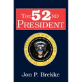 The 52nd President
