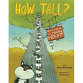 How Tall?: Wacky Ways to Compare Height