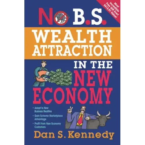 No B.S. Wealth Attraction In The New Economy