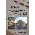 A True Fisherman's Tail
