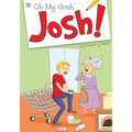 Oh my gosh! Josh