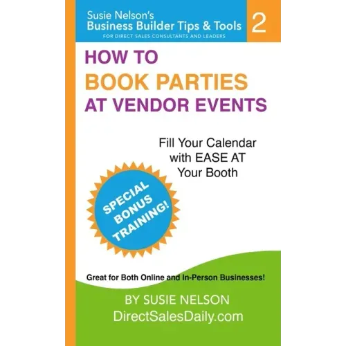 How to Book Parties at Vendor Events: Fill Your Calendar with Ease AT Your Booth