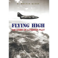 Flying High: The Story of a Fighter Pilot