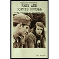 Hans and Sophie Scholl: German Resisters of the White Rose