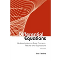 Differential Equations: An Introduction to Basic Concepts, Results and Applications (Third Edition)