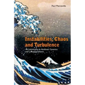 Instabilities, Chaos and Turbulence: An Introduction to Nonlinear Dynamics and Complex Systems
